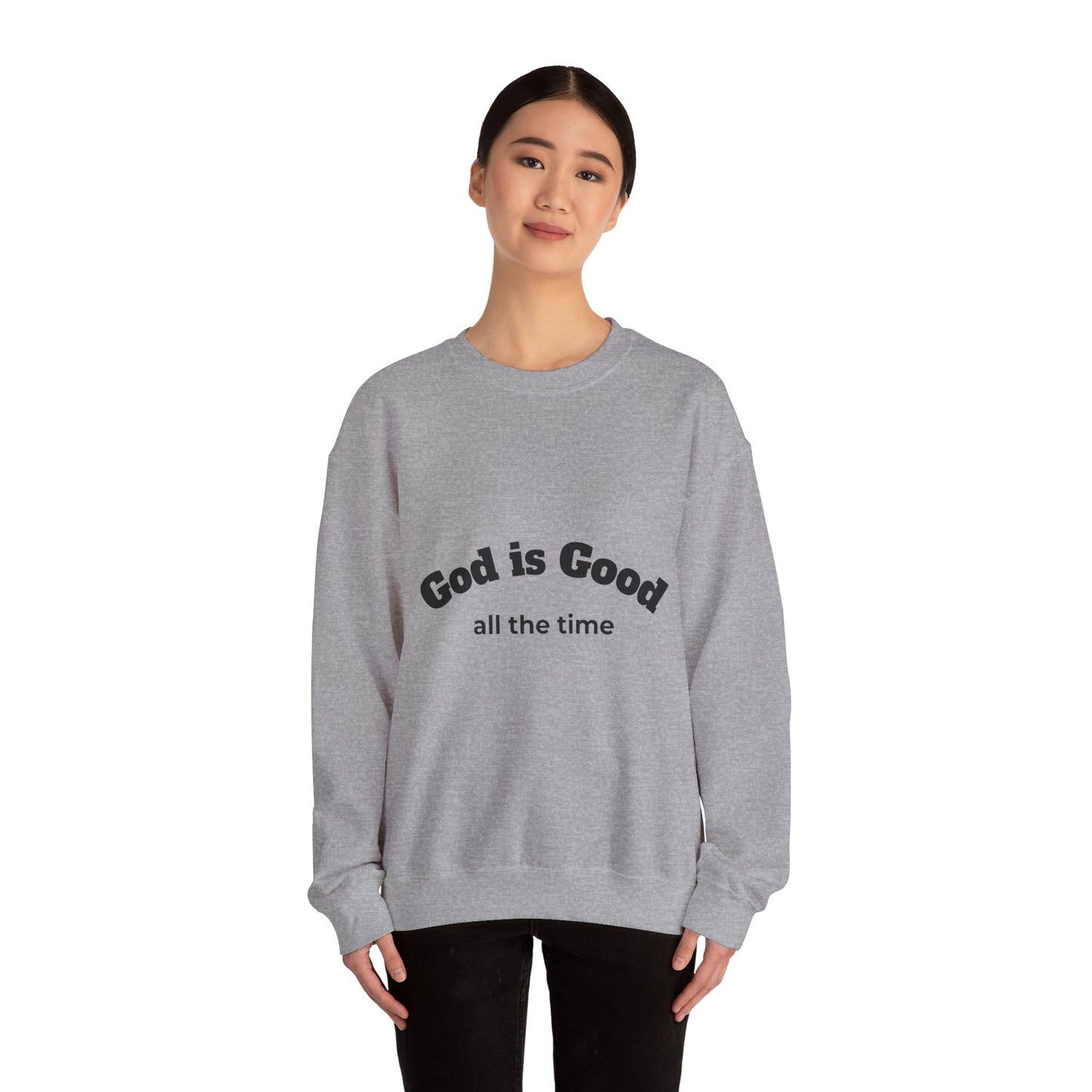 God is Good Sweatshirt - Unisex Heavy Blend Crewneck