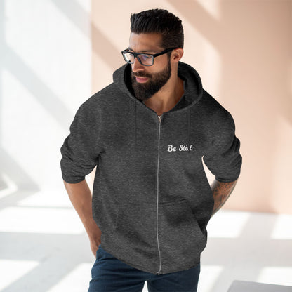 Be Still Zip Hoodie — Minimal Inspirational Zip-Up Hoodie