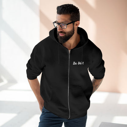 Be Still Zip Hoodie — Minimal Inspirational Zip-Up Hoodie