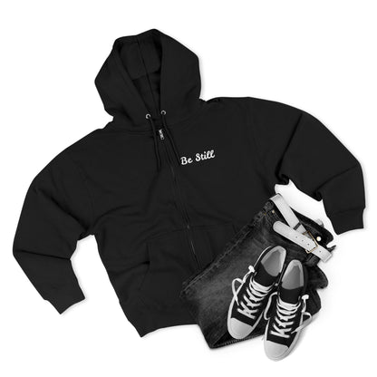 Be Still Zip Hoodie — Minimal Inspirational Zip-Up Hoodie
