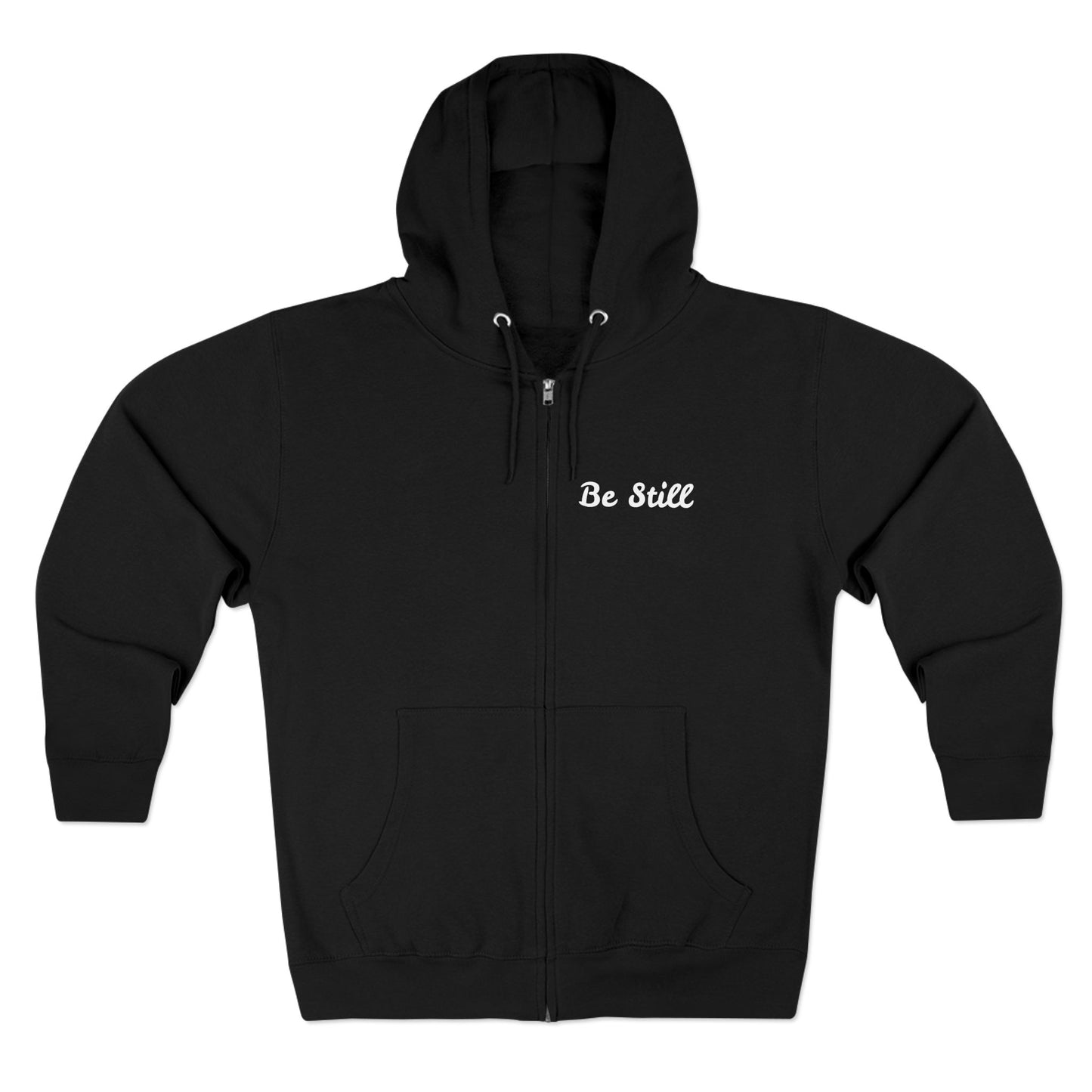 Be Still Zip Hoodie — Minimal Inspirational Zip-Up Hoodie