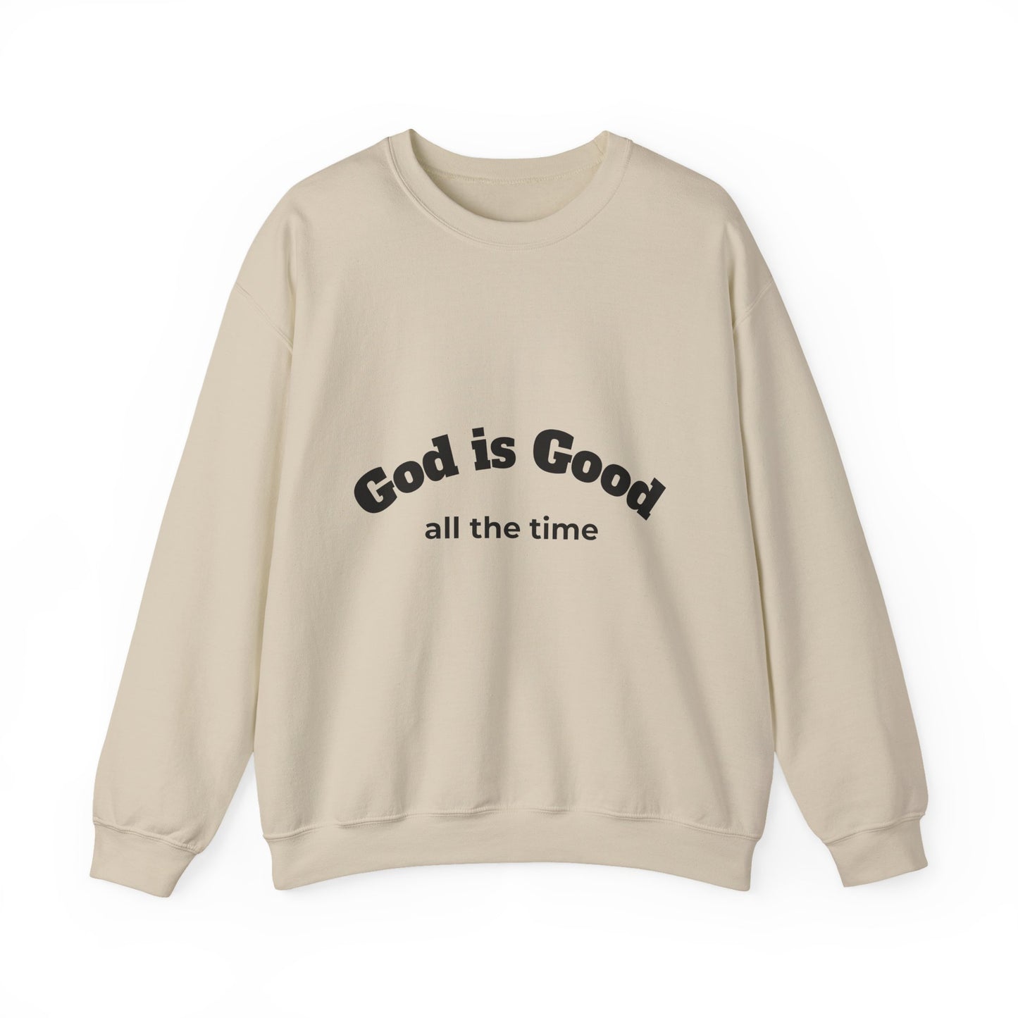 God is Good Sweatshirt - Unisex Heavy Blend Crewneck